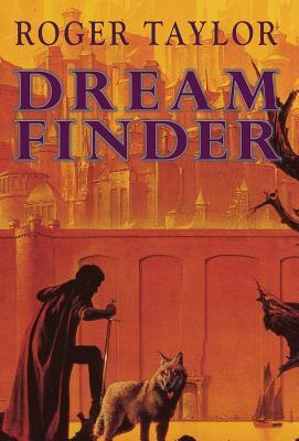 Dream Finder by Roger Taylor