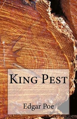 King Pest by Edgar Allan Poe
