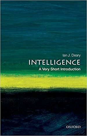 الذكاء : مقدمة قصيرة جداً by Ian J. Deary