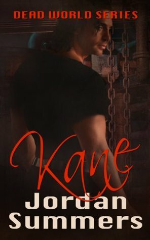 Dead World Prequel: Kane by Jordan Summers