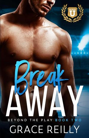 Breakaway: Special Edition by Grace Reilly
