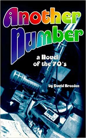 Another Number: A Novel of the '70s by David Breeden