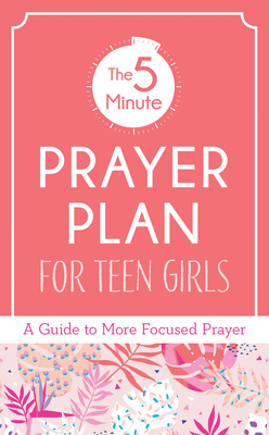 5-Minute Prayer Plan for Teen Girls by MariLee Parrish