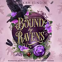 Bound by Ravens by Jesikah Sundin