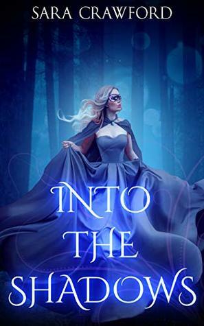 Into the Shadows by Sara Crawford