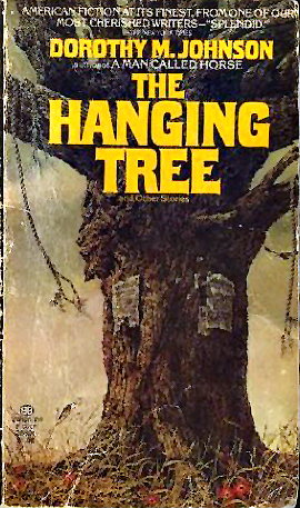 The Hanging Tree by Dorothy M. Johnson