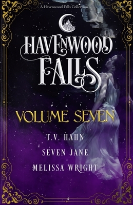 Havenwood Falls Volume Seven by Melissa Wright, Seven Jane, T.V. Hahn