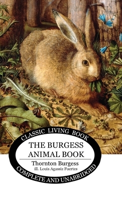 The Burgess Animal Book for Children by Thornton Burgess