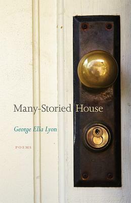 Many-Storied House by George Ella Lyon