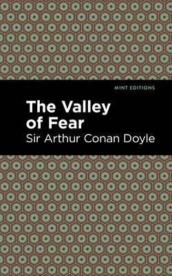 The Valley of Fear by Arthur Conan Doyle