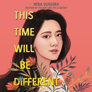 This Time Will Be Different by Misa Sugiura