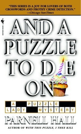 And a Puzzle to Die On by Parnell Hall