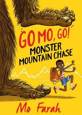 Go Mo Go: Monster Mountain Chase!: Book 1 by Kes Gray, Mo Farah