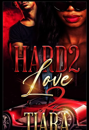 Hard 2 Love 2 by TIARA