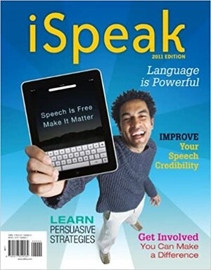 Ispeak: Public Speaking for Contemporary Life: 2011 Edition by Paul E. Nelson