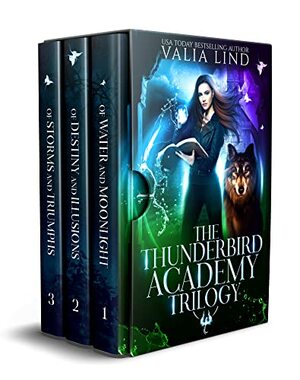 The Thunderbird Academy Trilogy Box Set by Valia Lind