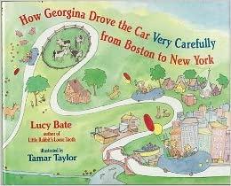 How Georgina Drove the Car Very Carefully from Boston to New York by Lucy Bate