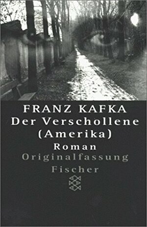 Der Verschollene by Franz Kafka
