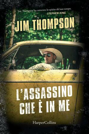 L'assassino che è in me by Jim Thompson