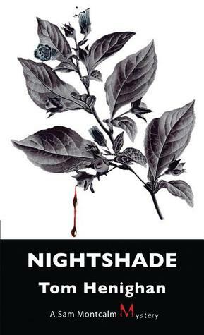 Nightshade: A Sam Montcalm Mystery by Tom Henighan