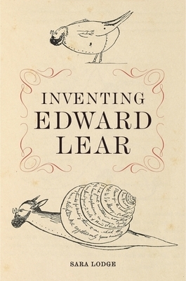 Inventing Edward Lear by Sara Lodge