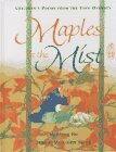 Maples in the Mist: Poems for Children from the Tang Dynasty by Minfong Ho, Mou-Sien Tseng, Jean Tseng