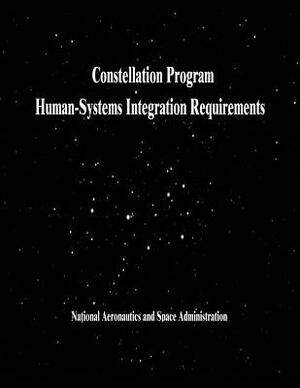 Constellation Program Human-Systems Integration Requirements by National Aeronautics and Administration