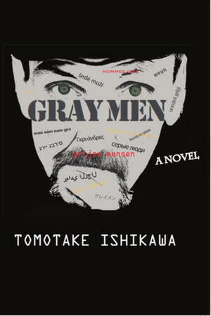 Gray Men by Jonathan Lloyd-Davies, Tomotake Ishikawa