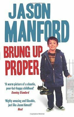 Brung Up Proper by Jason Manford