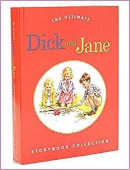 The Ultimate Dick and Jane Storybook Collection by Pearson Scott Foresman