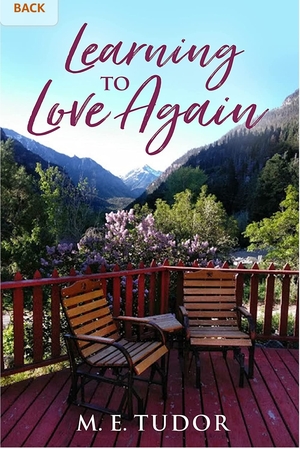 Learning to Love Again  by M.E. Tudor