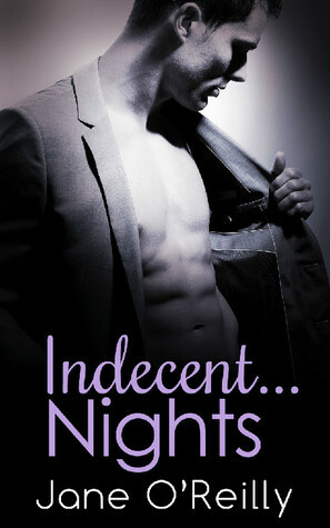 Indecent...Nights by Jane O'Reilly