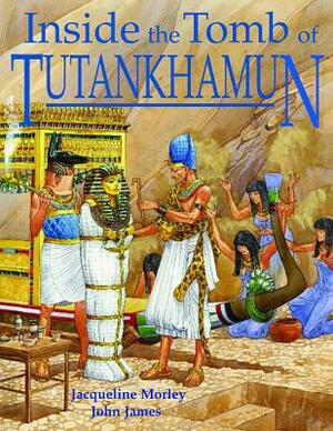 Inside the Tomb of Tutankhamun by Jacqueline Morley