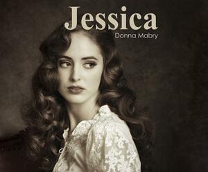 Jessica by Donna Mabry