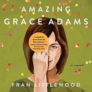 Amazing Grace Adams by Fran Littlewood