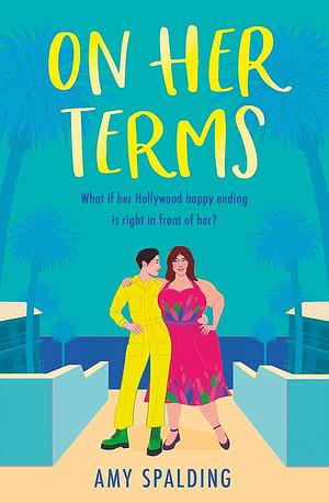 On Her Terms, Book 3 by Amy Spalding