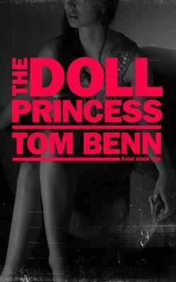 The Doll Princess by Tom Benn