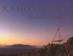 Kahoolawe: Na Leo O Kanaloa by Franco Salmoiraghi, Wayne Levin, David Ulrich