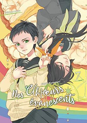 Nos c(h)oeurs évanescents - Tome 7 by Yuhki Kamatani