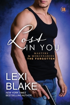 Lost in You by Lexi Blake