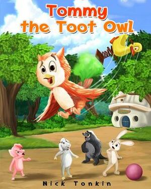 Tommy the Toot Owl by Nick Tonkin