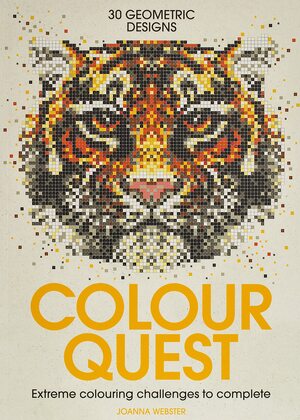 Colour Quest®: Extreme Colouring Challenges to Complete by Joanna Webster