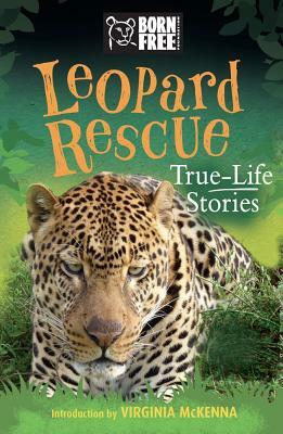 Leopard Rescue: True-Life Stories by The Born Free Foundation, Sara Starbuck