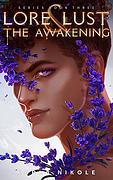 Lore & Lust: The Awakening