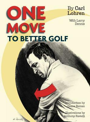 One Move to Better Golf (Signet) by Larry Dennis, Carl Lohren