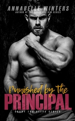 Punished by the Principal by Annabelle Winters