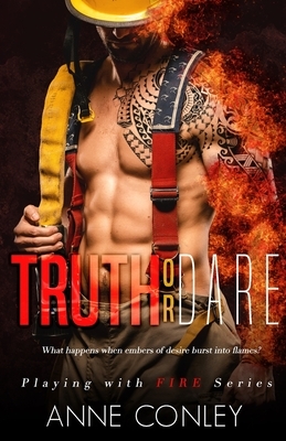 Truth or Dare by Anne Conley