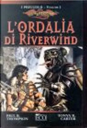 L'ordalia di Riverwind by Tonya R. Carter, Paul B. Thompson