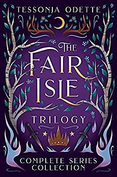 The Fair Isle Trilogy: Complete Series Collection by Tessonja Odette