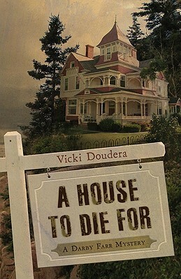 A House to Die For by Vicki Doudera